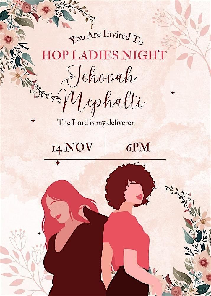 HOP Ladies Night: Jehovah Mephalti