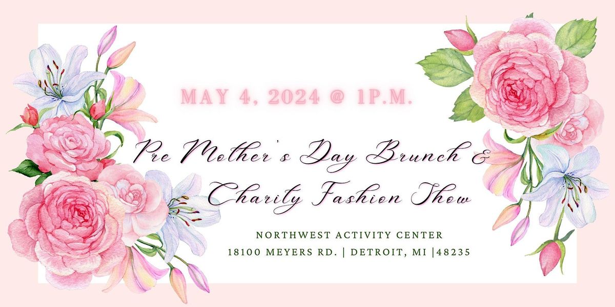 Pre Mother's Day Brunch & Charity Fashion Show for Mental Illness
