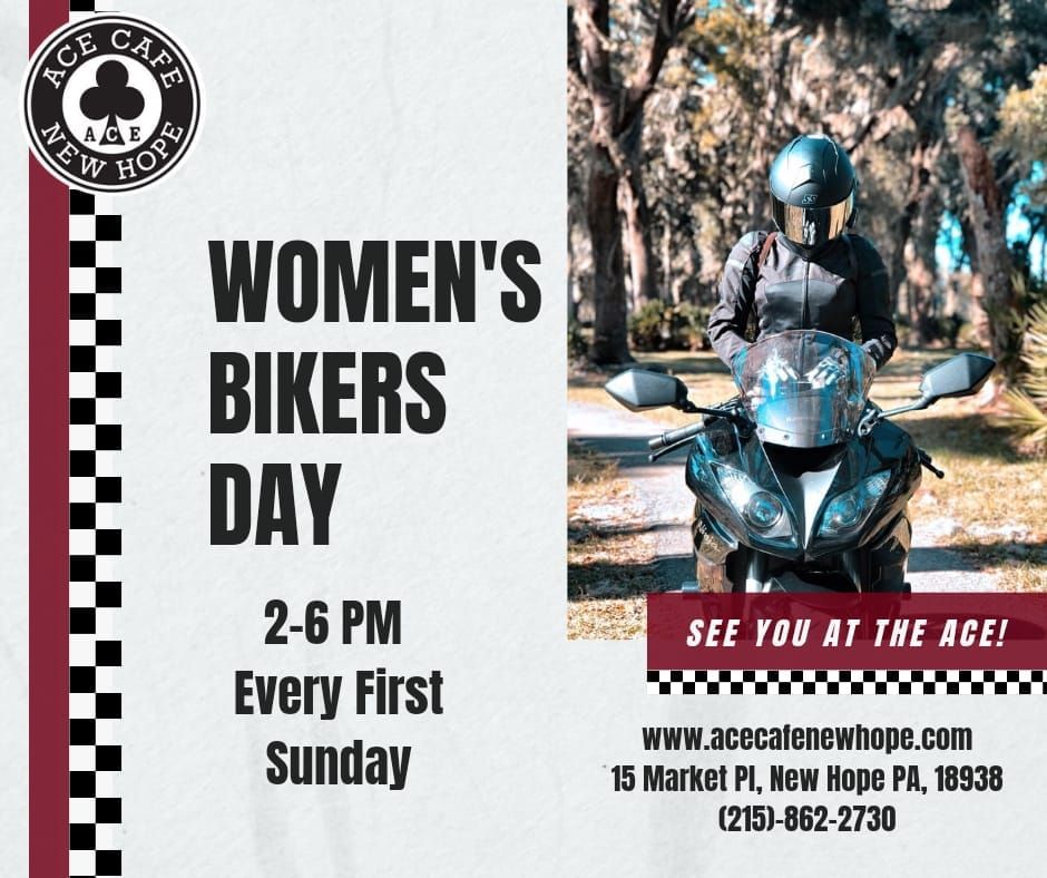 Women's Bikers Day,  Every 1st Sunday 2-6pm