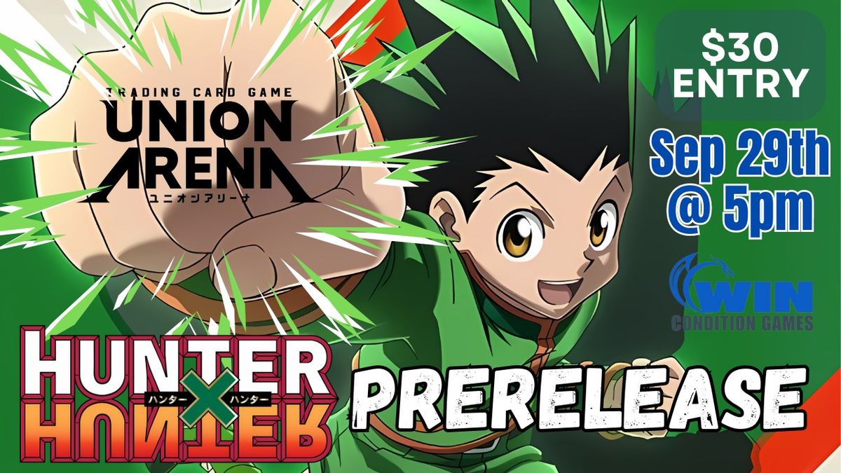 WCG Union Arena: Hunter x Hunter Prerelease Event!