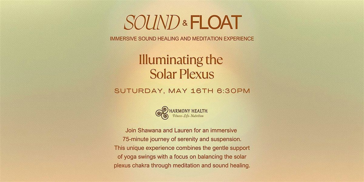 Illuminating the Solar Plexus - Sound & Float (Swing & Floor)