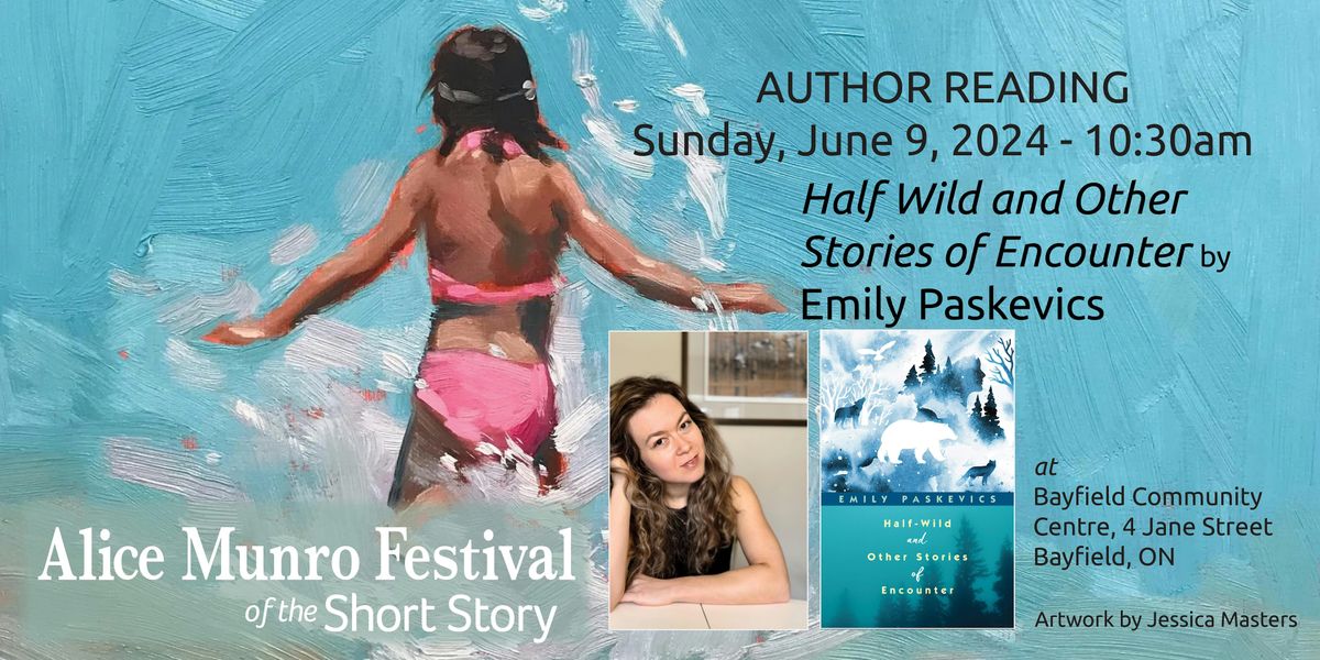 Author Reading by Emily Paskevics:  Half Wild and Other Stories...
