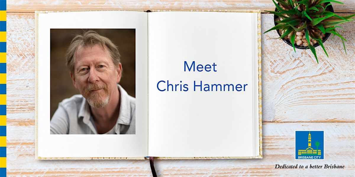 Meet Chris Hammer - Brisbane Square Library