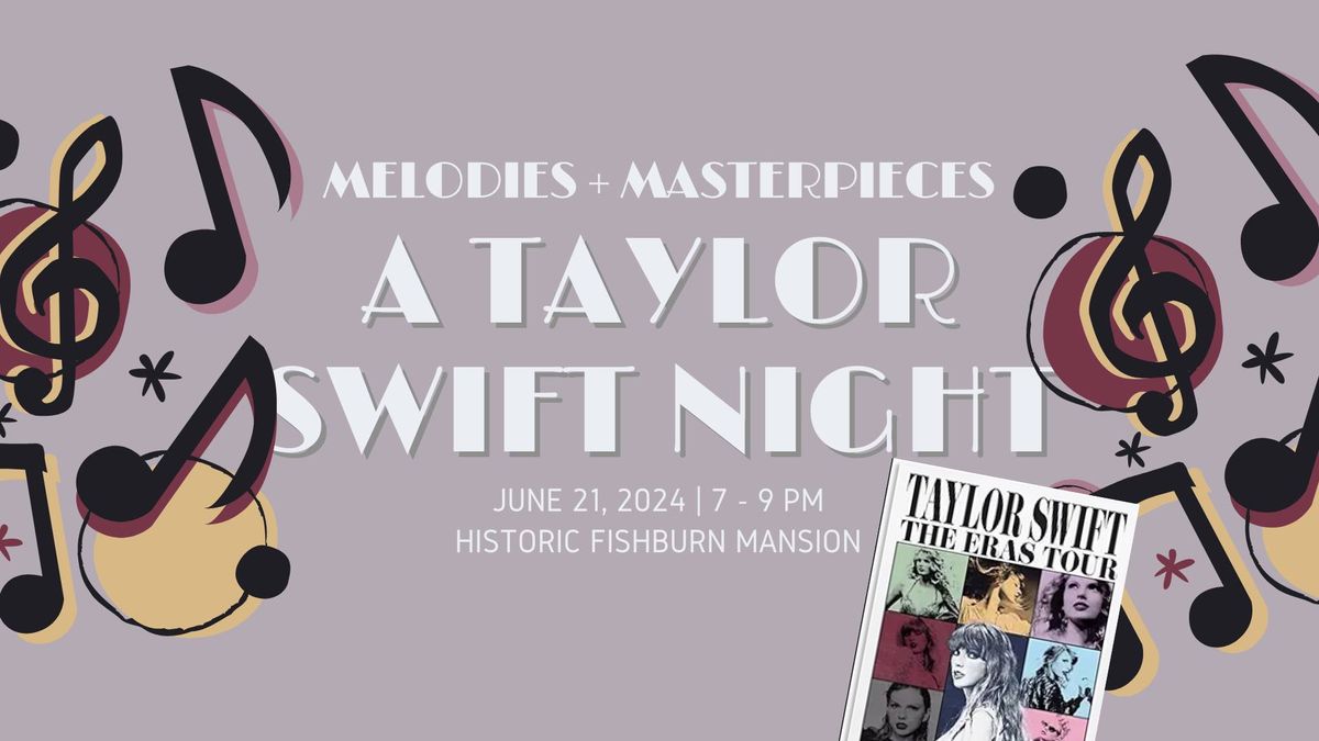 Melodies & Masterpieces: A Taylor Swift Night