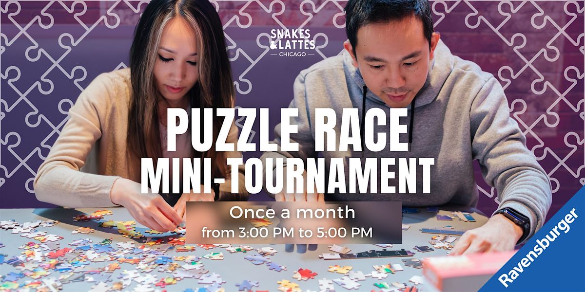 Ravensburger Puzzle Race Mini Tournament - Snakes & Lattes Chicago