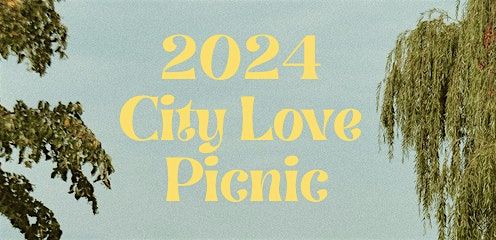 2024 City Love Picnic