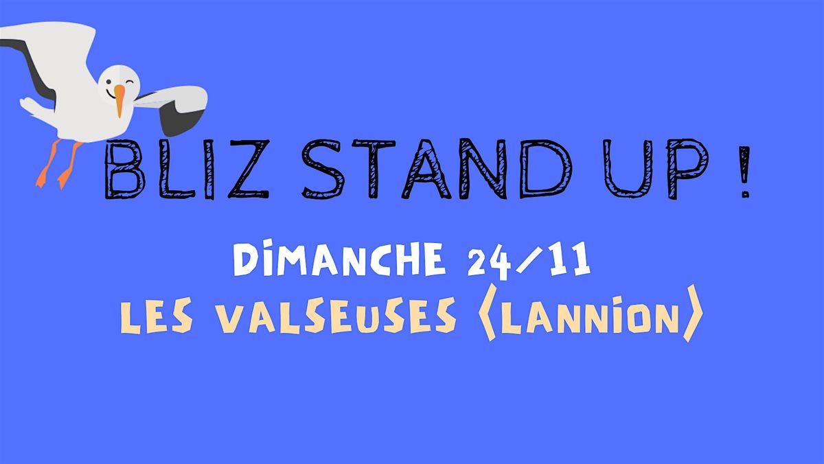 BLIZ STAND UP aux VALSEUSES (Lannion) - spectacle d'humour