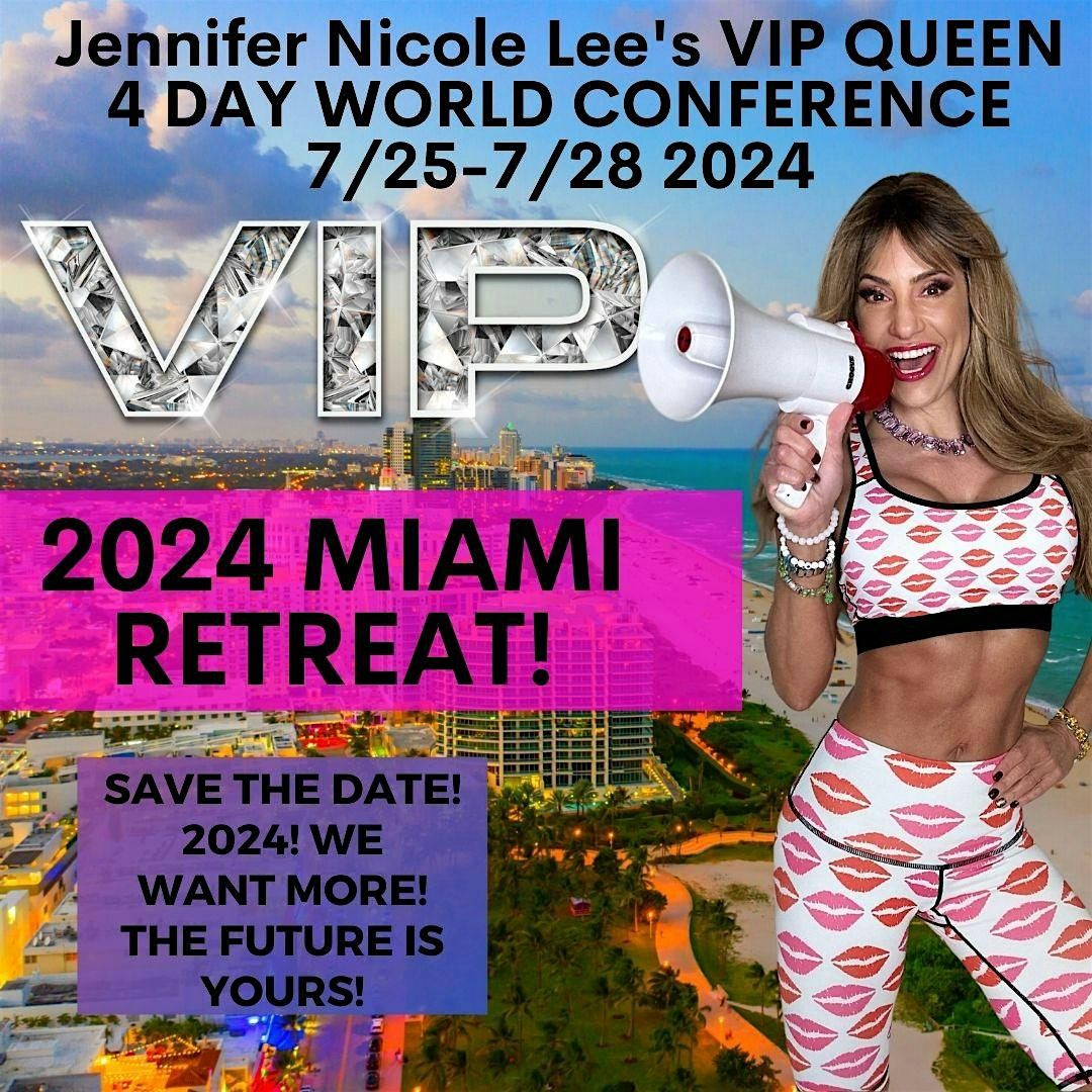 VIP Queen Retreat by Coach Jennifer Nicole Lee, Miami July 25-28, 2024