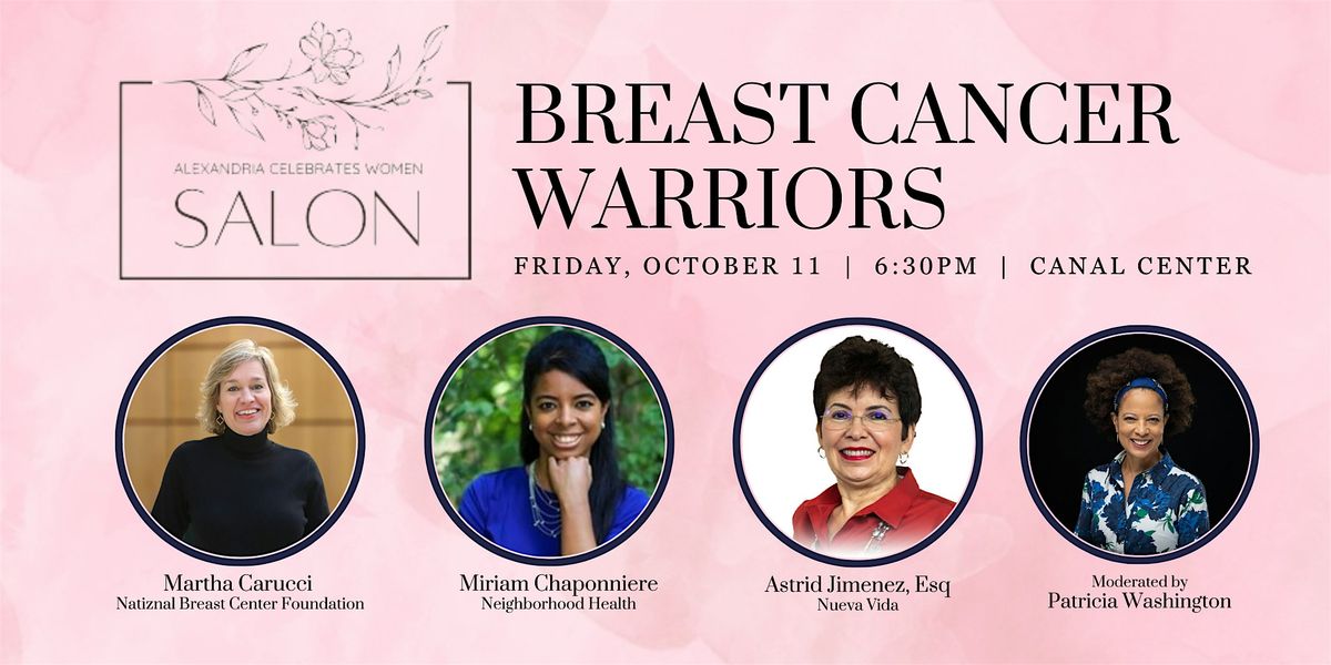 Alexandria Celebrates Women Salon: Breast Cancer Warriors