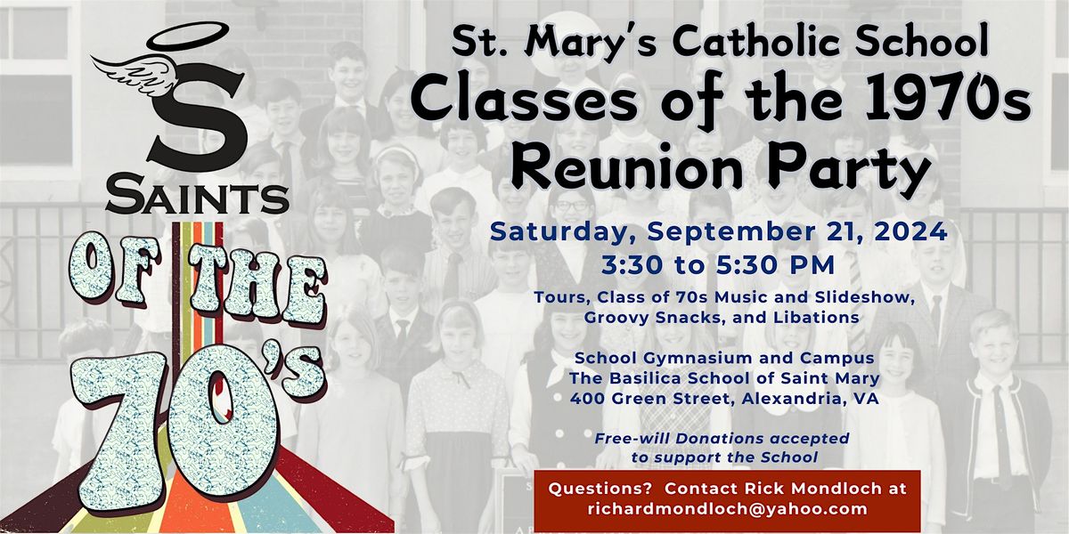 St. Mary's Catholic School Classes of the 70s Reunion Party