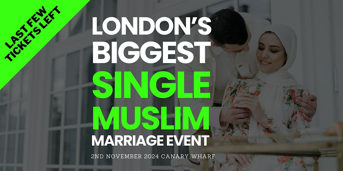 Single Muslim Speed Dating Marriage Event | Canary Wharf, London, E14