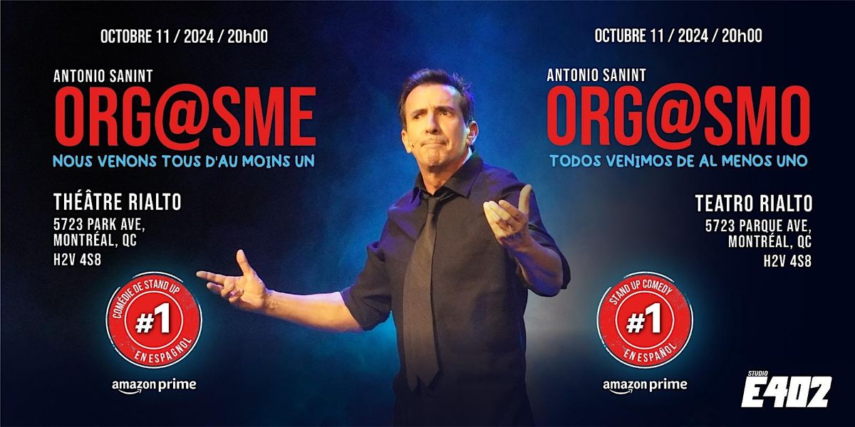 ANTONIO SANINT STAND-UP COMEDY ORGASMO