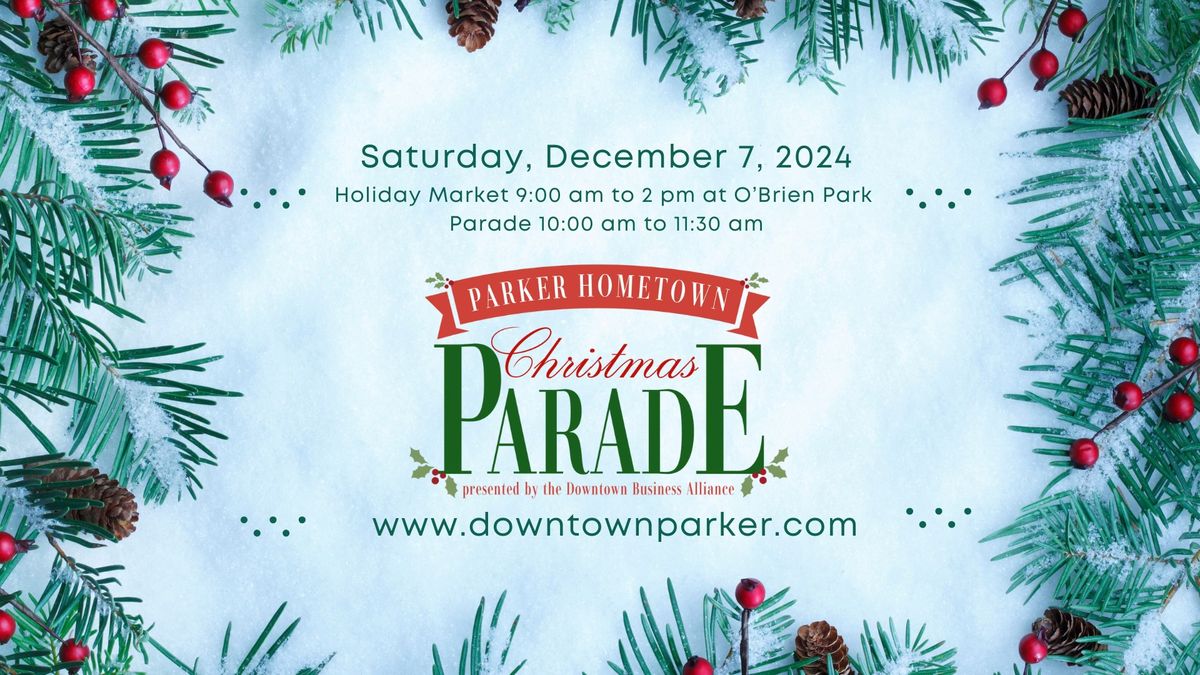 Parker Hometown Christmas Parade & Holiday Market