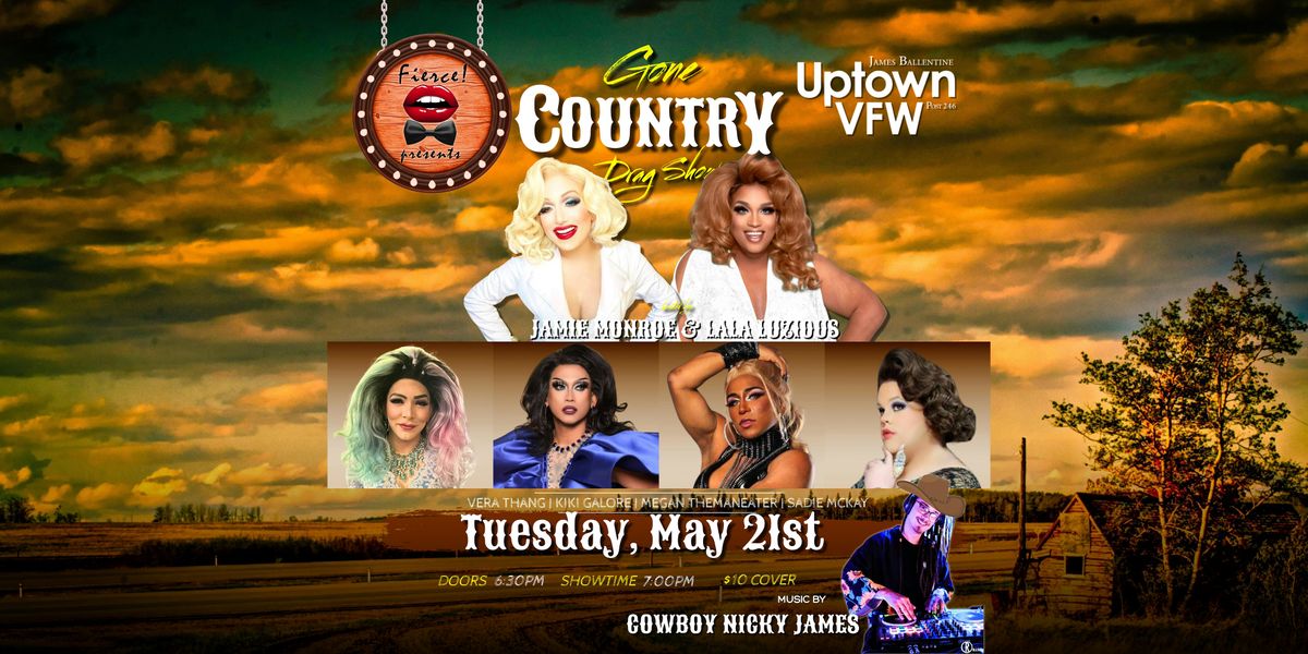 FIERCE: Gone Country Drag Show