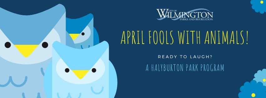 April Fools with Animals - A Halyburton Park Program!