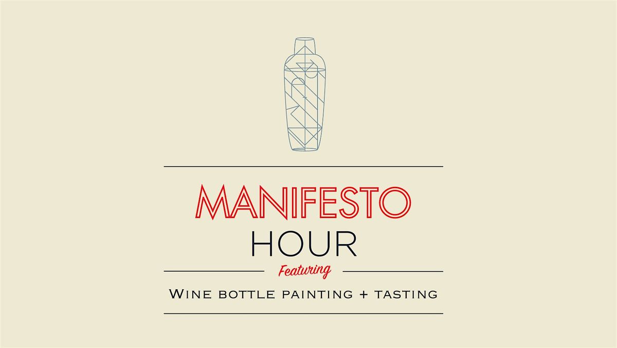 Harry's Manifesto Hour: Wine Bottle Painting + Tasting