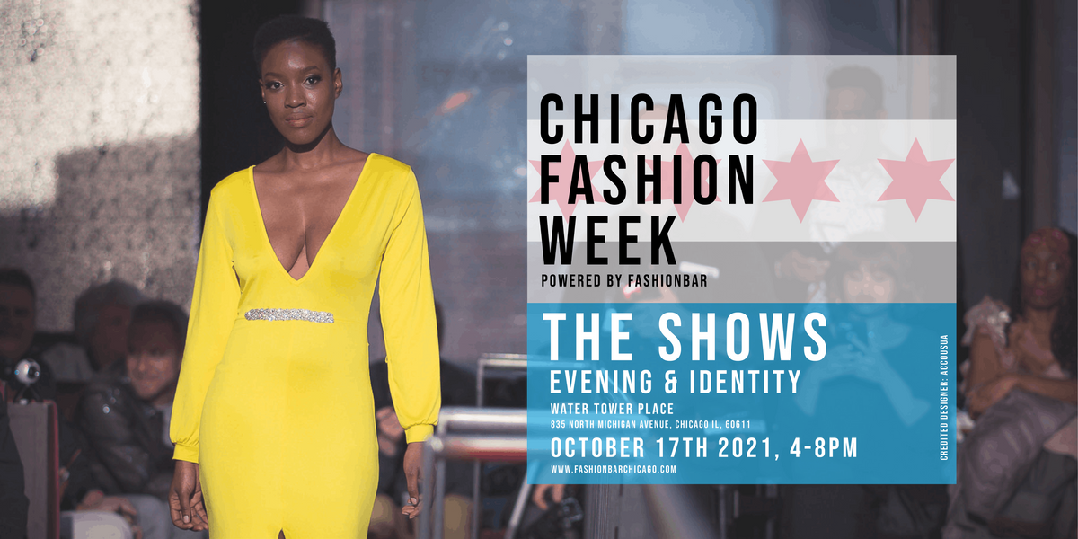 Day 7: THE EVENING SHOW - Chicago Fashion Week powered by FashionBar LLC