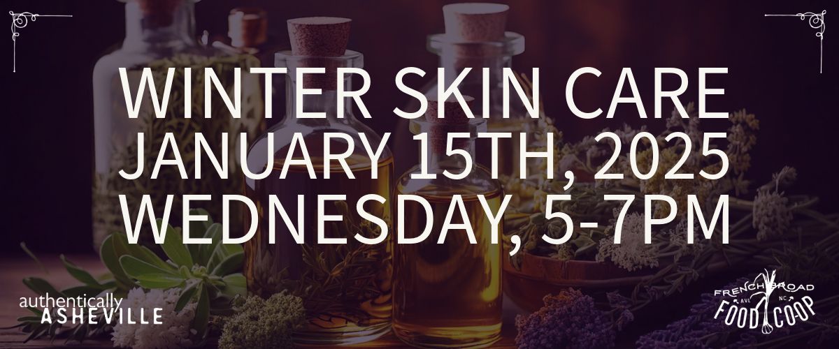 Winter Skin Care Class