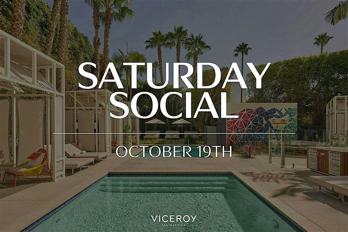 Saturday Social at the Viceroy Santa Monica