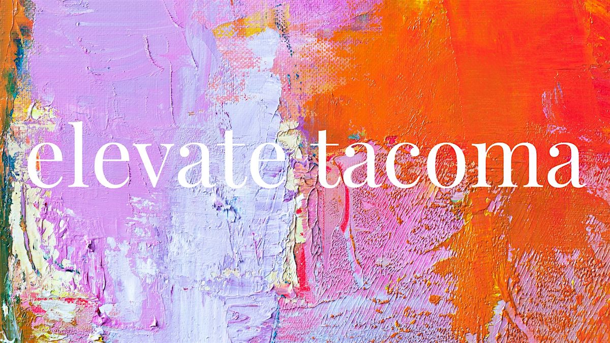 Elevate Tacoma with Art + Champagne