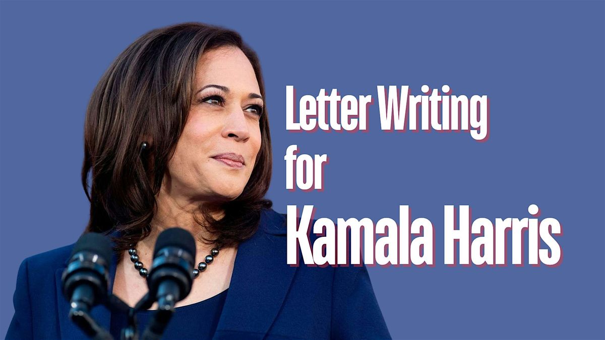 Letter Writing for Kamala Harris 10\/21