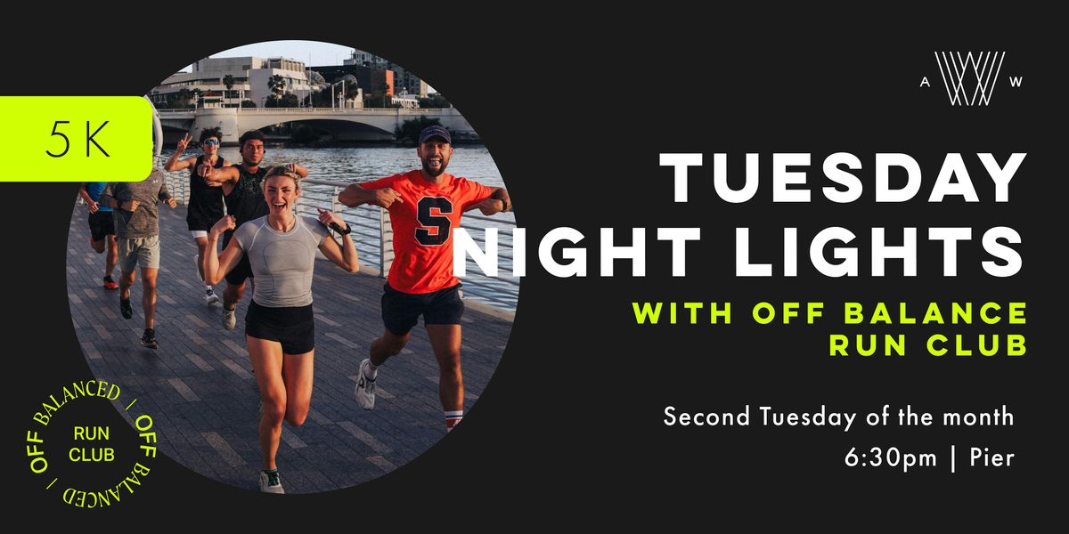 Tuesday Night Lights with Off Balance Run Club