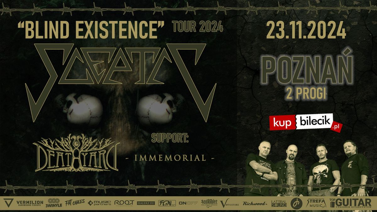 "BLIND EXISTENCE" TOUR 2024 | SCEPTIC | DEATHYARD | support: IMMEMORIAL | POZNA\u0143 - 2 Progi