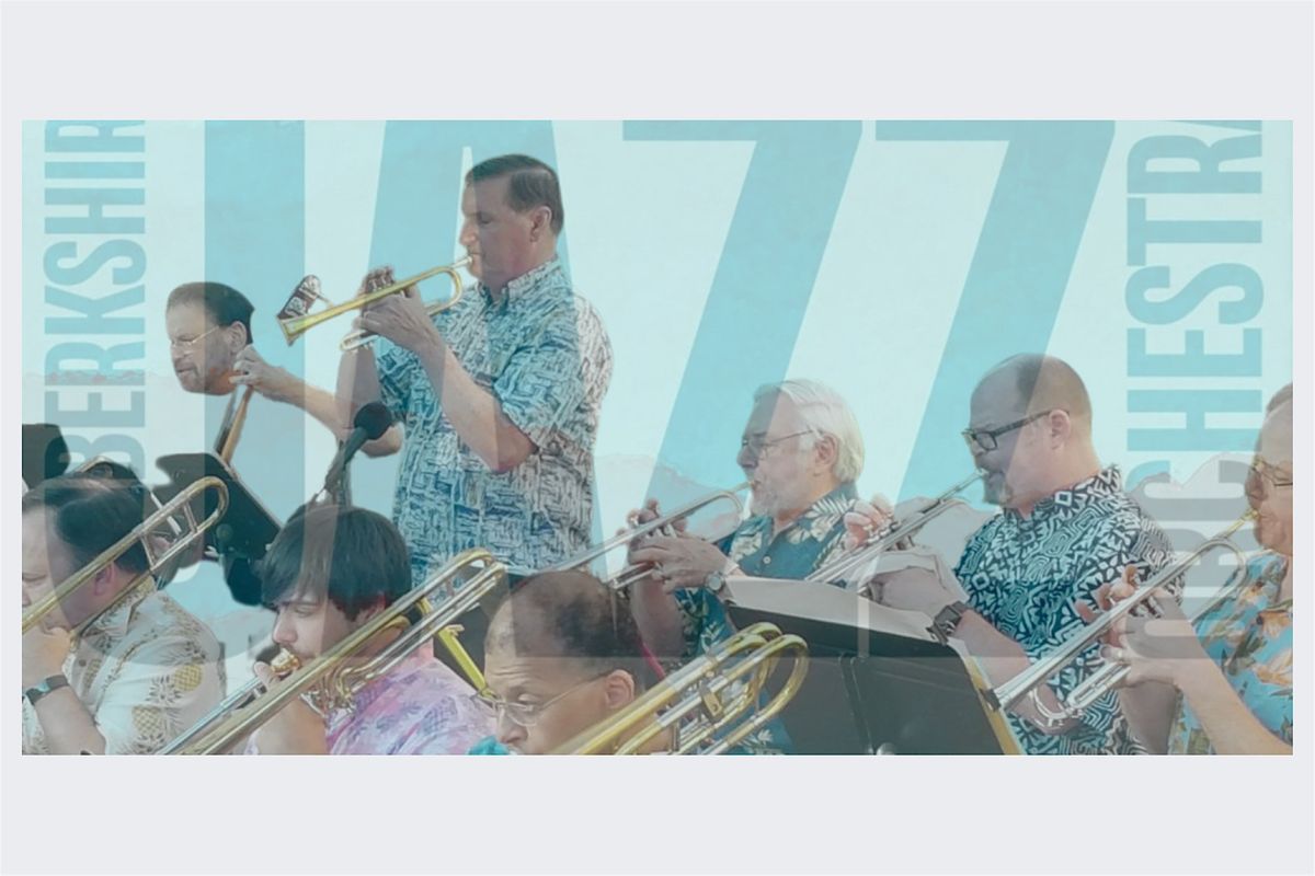 Berkshire Jazz Orchestra 17pc  Big Band Swings Bethel Wed June 19 LaZingara