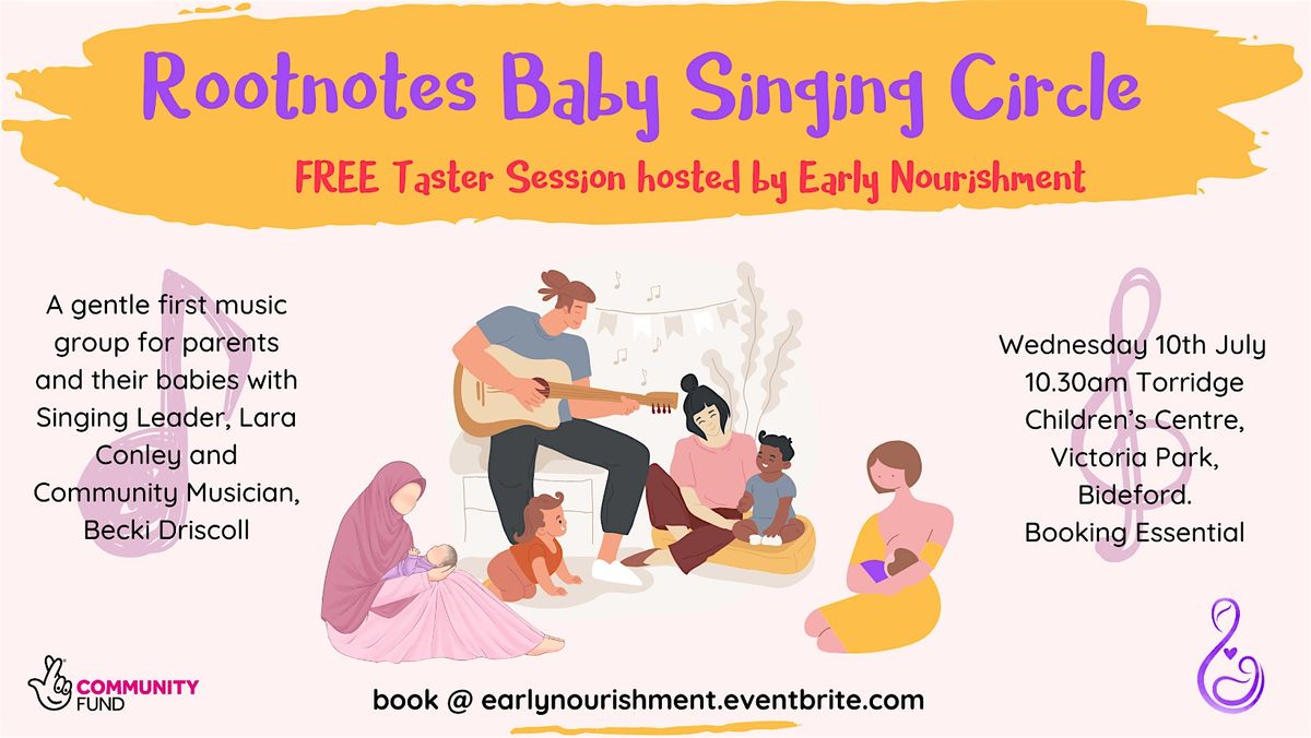 Rootnotes Baby Singing Circle Taster hosted by Early Nourishment