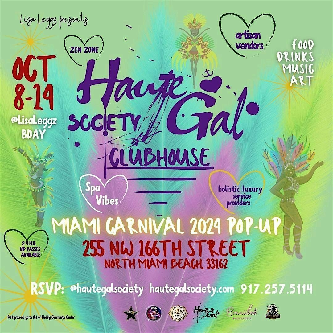 Haute Gal Society Clubhouse: Miami Carnival 2024 POP-UP