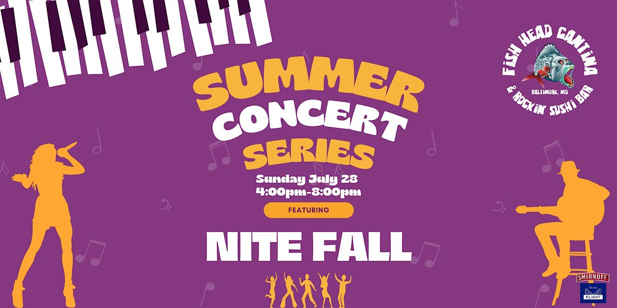 Fish Head Cantina's Summer Concert Series ft. Nitefall