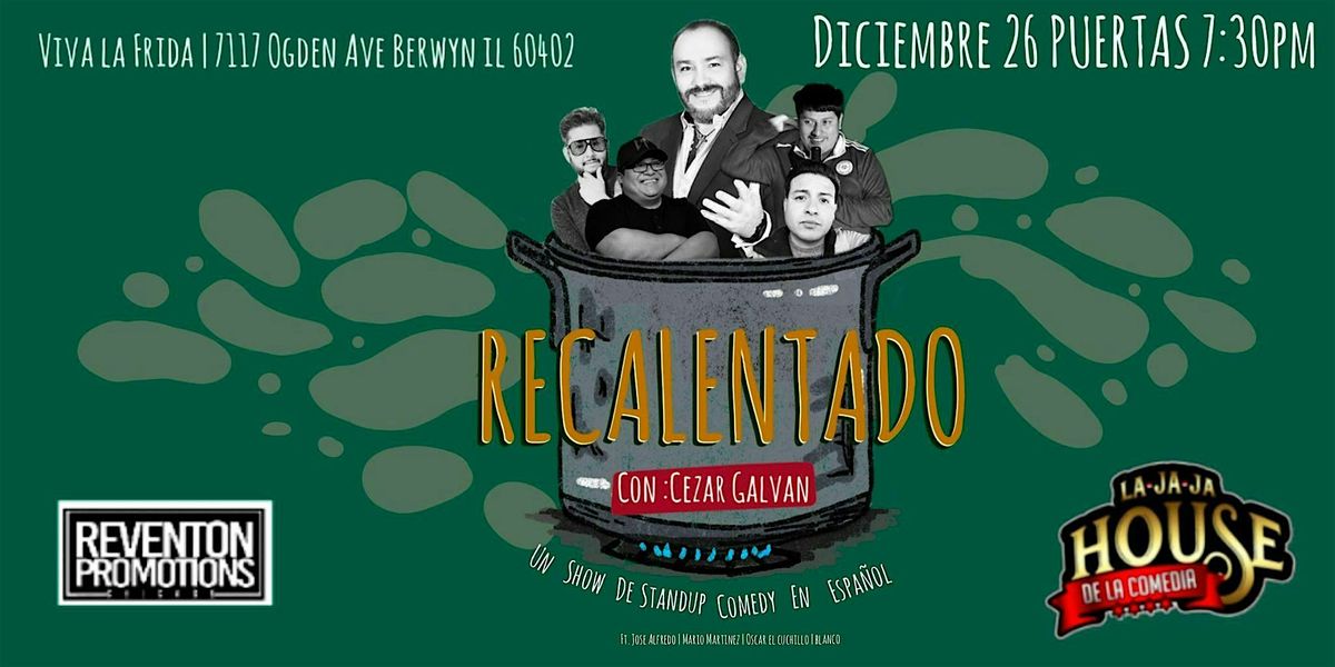 EL RECALENTADO UN SHOW DE COMEDIA EN ESPA\u00d1OL