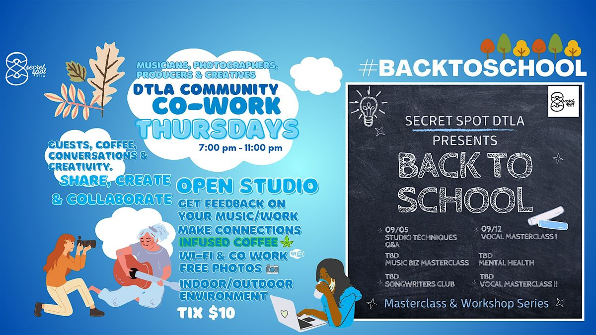 SECRET SPOT DTLA PRESENTS: OPEN STUDIO & CO-WORK THURSDAY'S