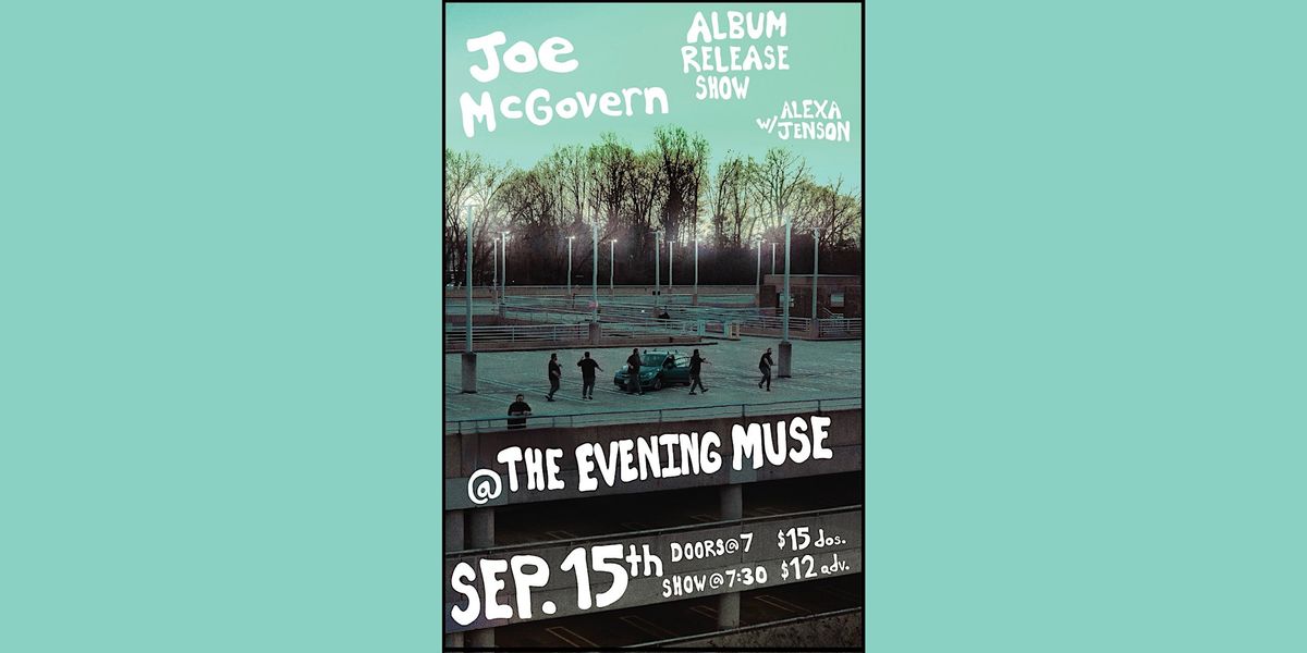 Joe McGovern album release show w Alexa Jenson