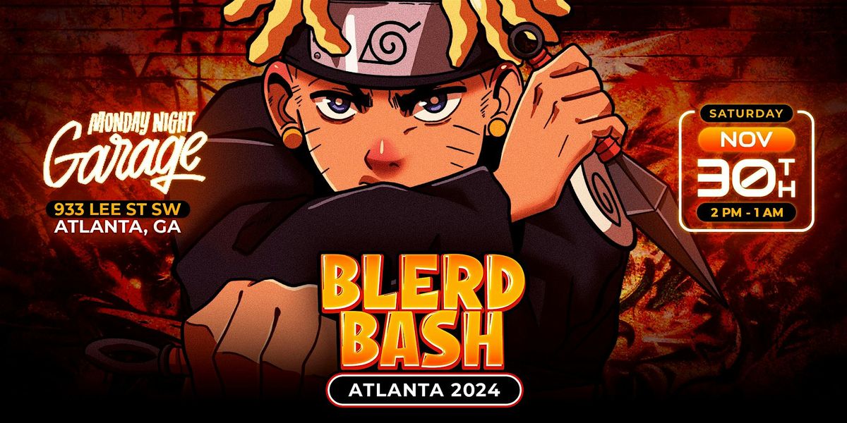 Blerd Bash - Atlanta 2024