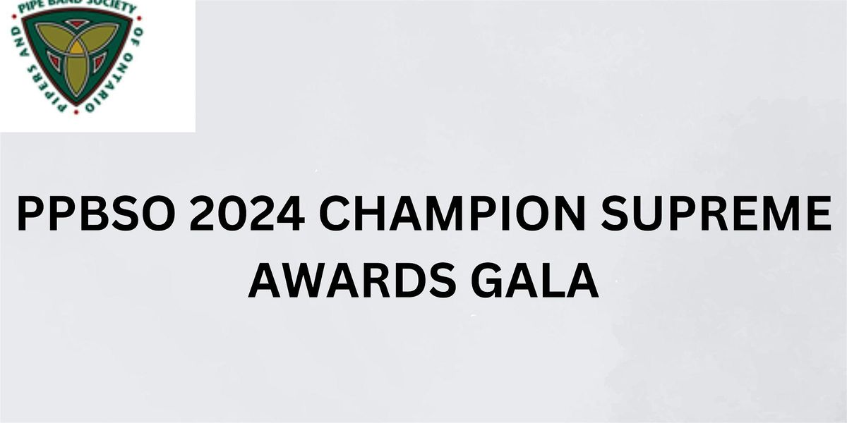 PPBSO 2024 CHAMPION SUPREME AWARDS GALA