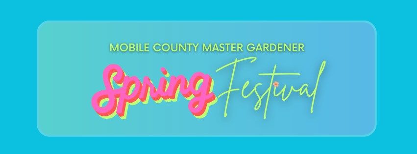 3rd Annual Mobile County Master Gardener Spring Festival