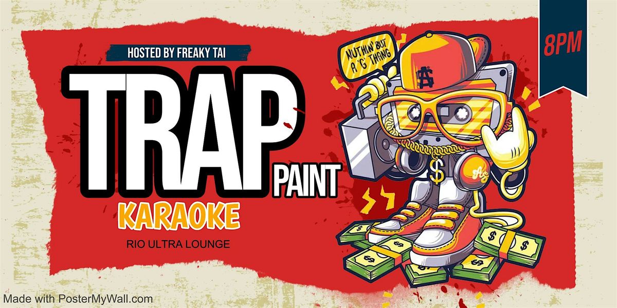 Trap & Paint + Karaoke