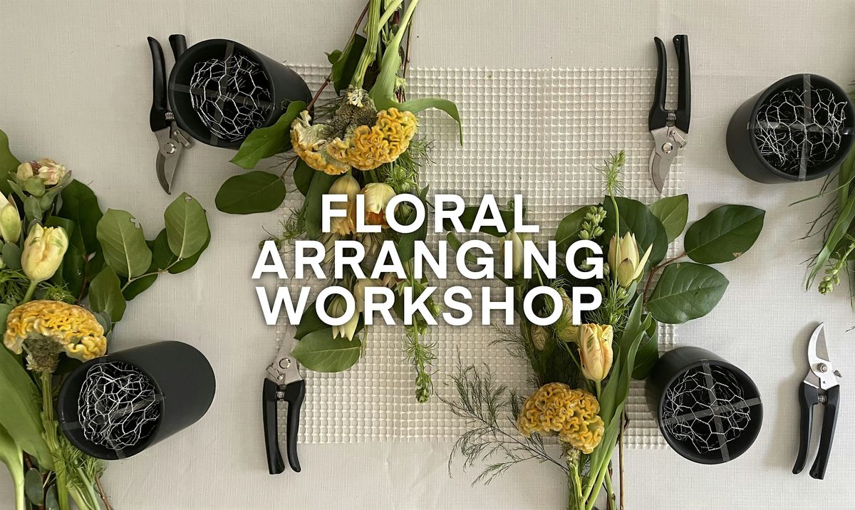 Floral Arranging Workshop - Brooklyn