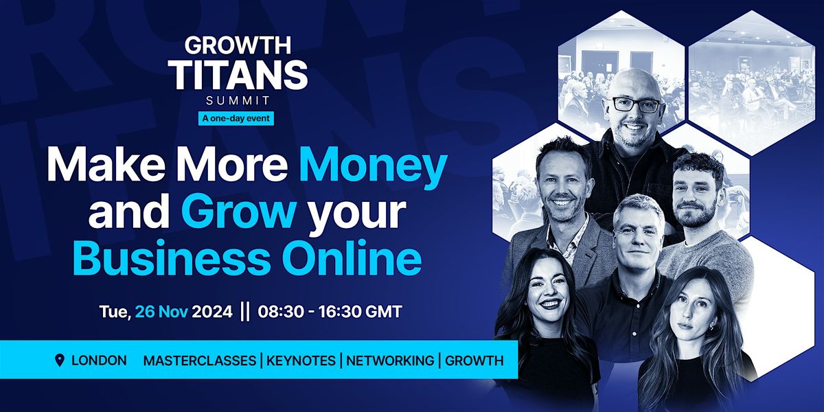 Growth Titans Summit - LONDON