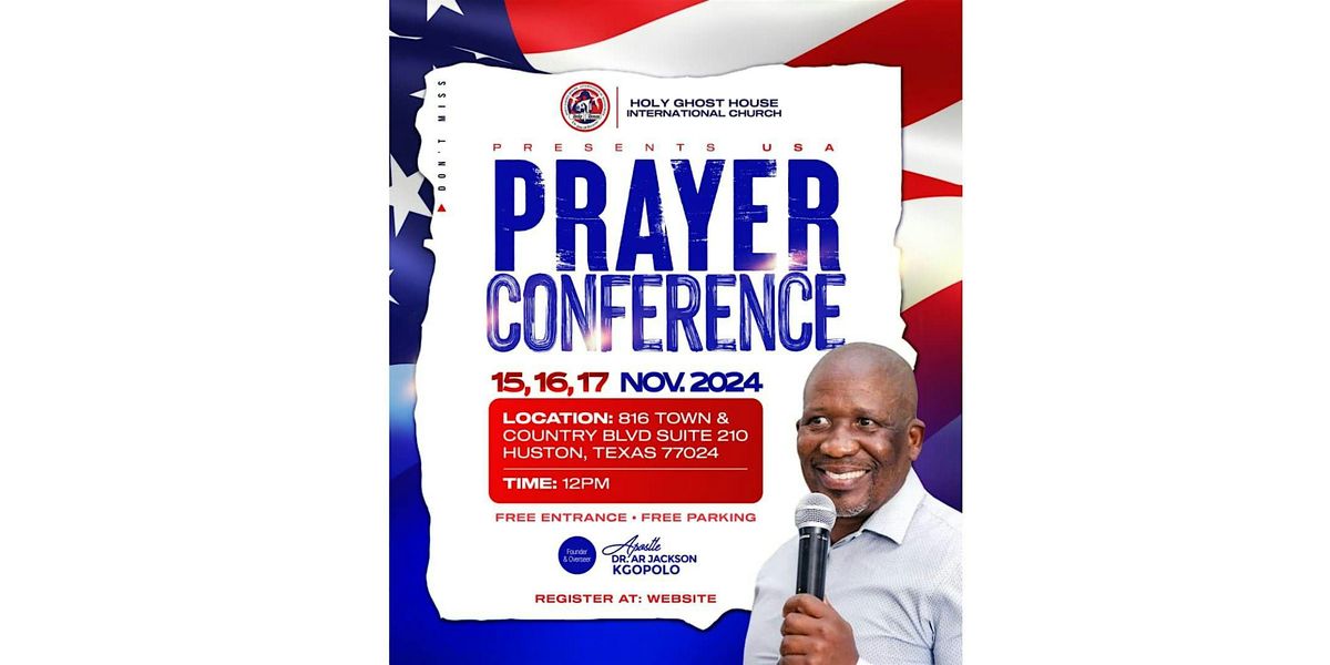 HOLY GHOST HOUSE INT'L MINISTRIES PRAYER CONFERENCE U.S.A 2024