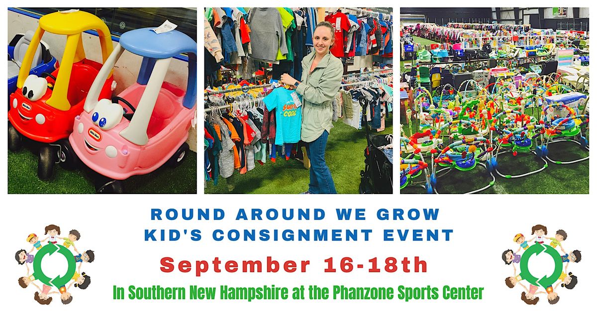 Fall 2022 HUGE Kid's Consignment Sale Event - Round Around We Grow NH