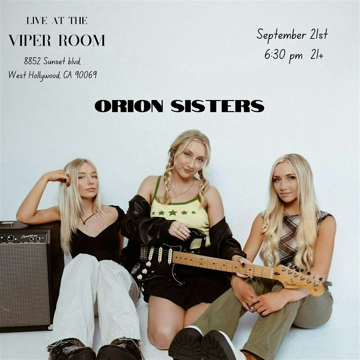 Orion Sisters Live at the Viper Room Sept. 21st doors @6:30 pm