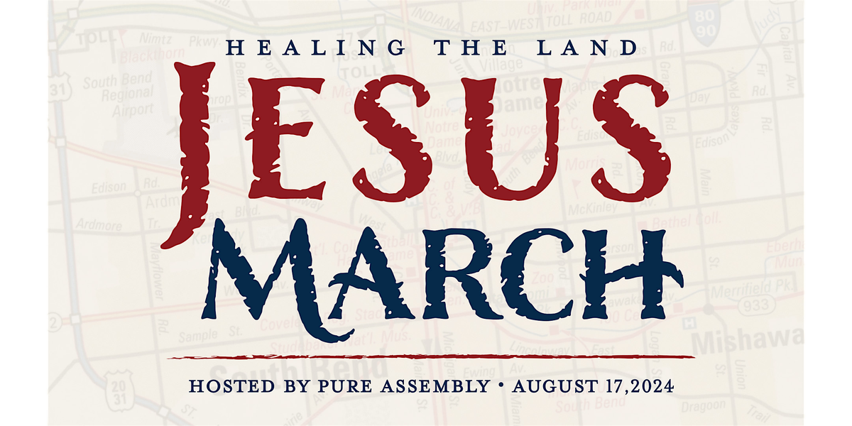 Healing the Land Jesus March