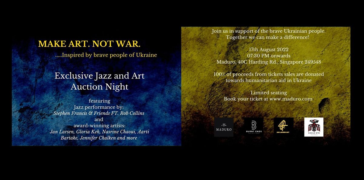 Make Art Not War. All-Star Jazz & Art Auction Night