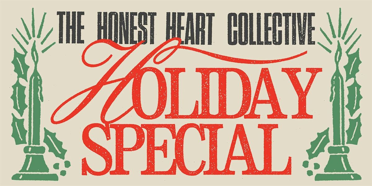 The Honest Heart Collective's Holiday Special