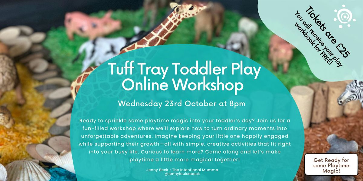 Get Ready for Playtime Magic: Join the Tuff Tray Toddler Play Workshop!