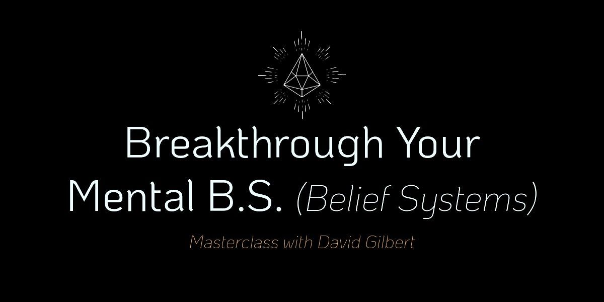 Breakthrough Your Mental B.S. (Belief Systems) - Jacksonville