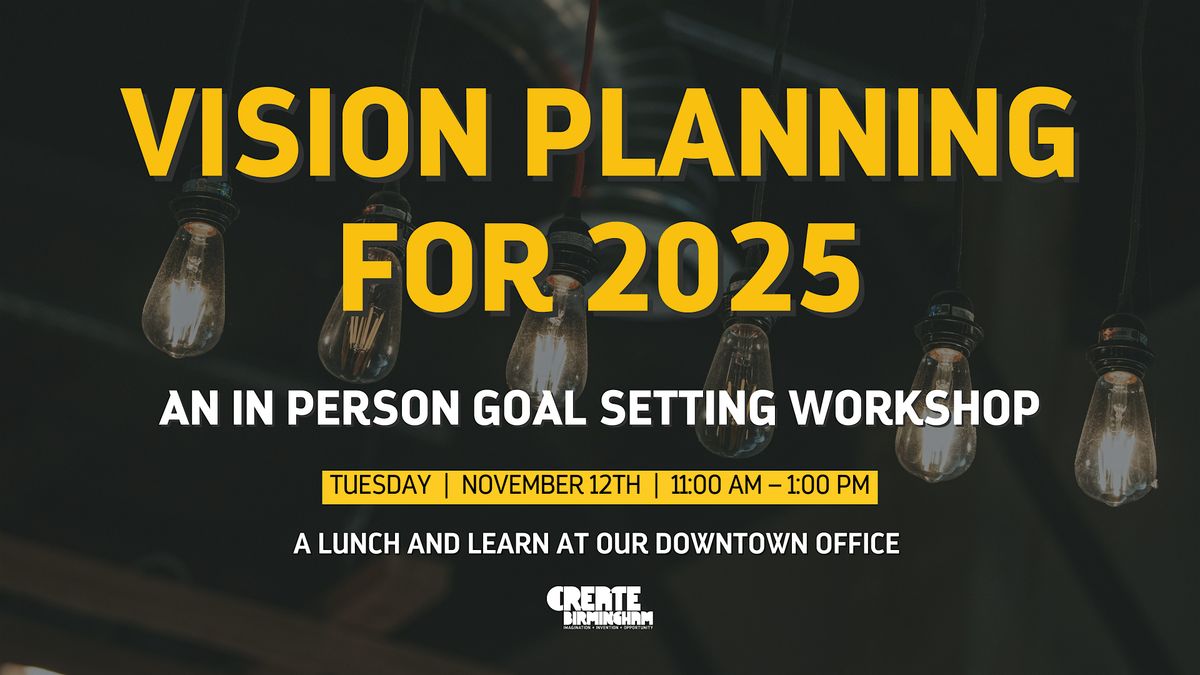 Vision Planning for 2025