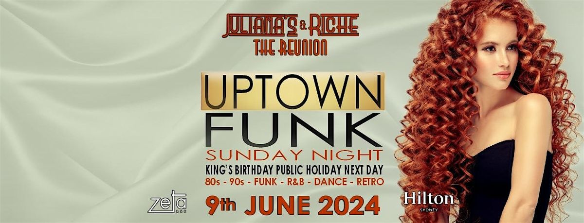 "UPTOWN FUNK" The 80's & 90's Julianas & Riche Reunion 9-6-24 at Zeta Bar
